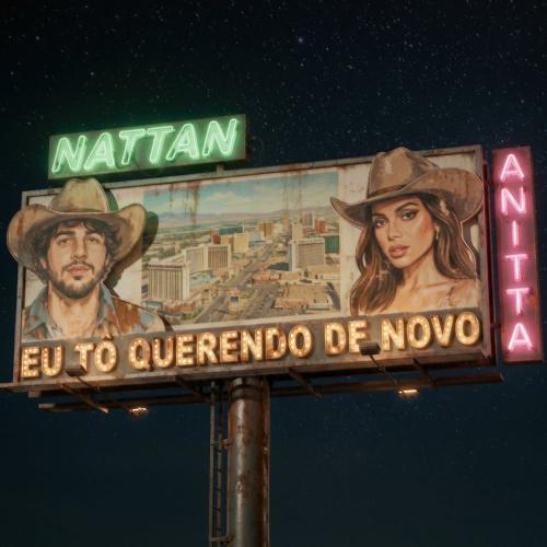 NATTAN & Anitta - Eu Tô Querendo De Novo (Ao Vivo)