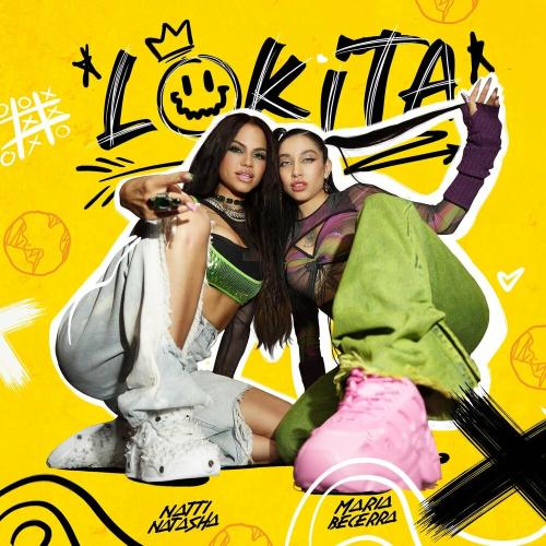 Lokita - Natti Natasha feat. Maria Becerra