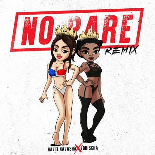 Natti Natasha feat. Tokischa - No Pare (Remix)