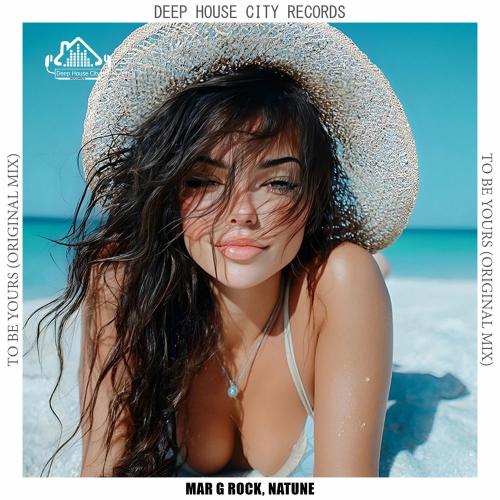 Natune & Mar G Rock - To Be Yours