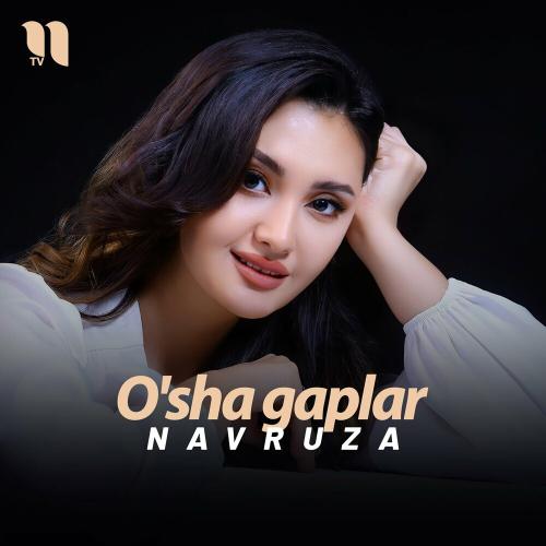Navruza - O'sha Gaplar