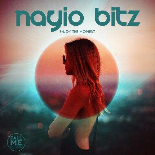 Nayio Bitz - Enjoy The Moment