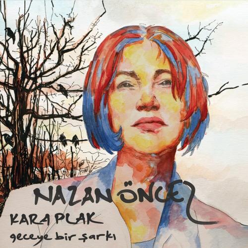 Nazan Öncel - Kara Plak
