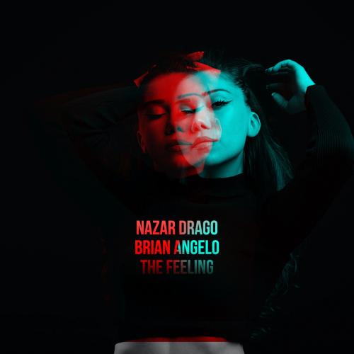 The Feeling - Nazar Drago & Brian Angelo