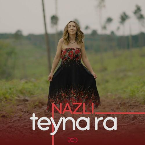 Nazlı feat. Mikail Aslan - Teyna ra