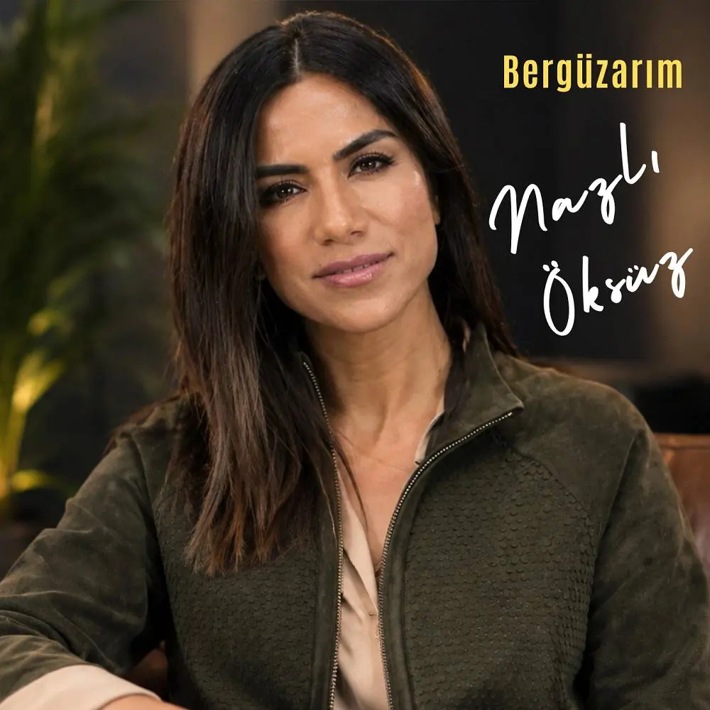 Bergüzarım - Nazlı Öksüz