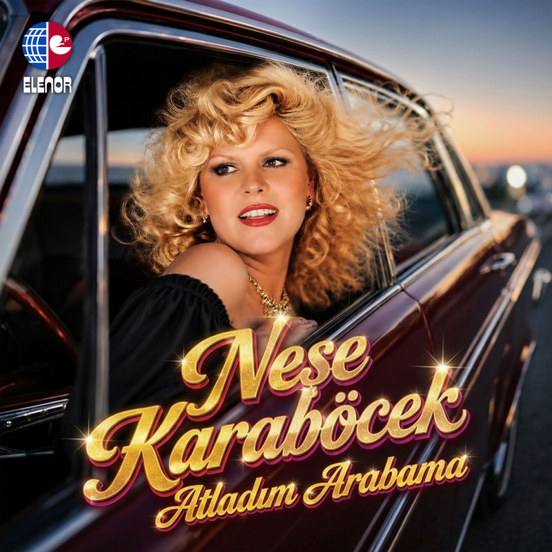 Atladım Arabama - Neşe Karaböcek