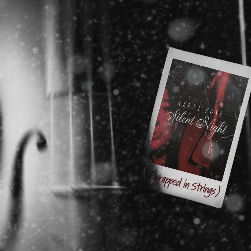 Neena Rose - Silent Night (Wrapped In Strings)