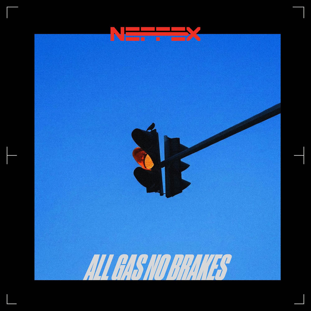 NEFFEX - All Gas No Brakes