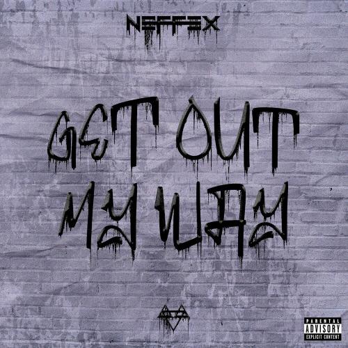 NEFFEX - Get Out My Way