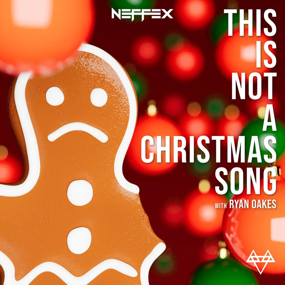 This Is Not a Christmas Song - NEFFEX, Ryan Oakes