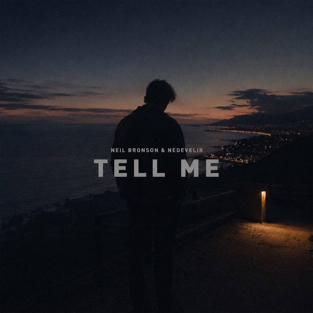 Tell Me - Neil Bronson & Nedevelir