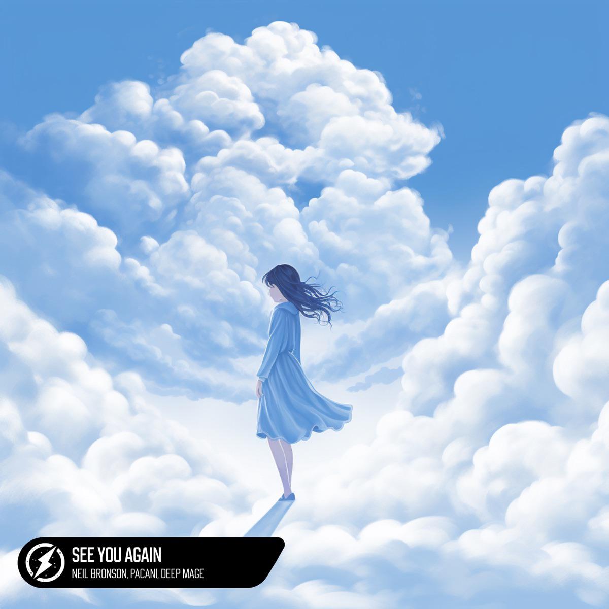 See You Again - Neil Bronson, PACANI & Deep Mage