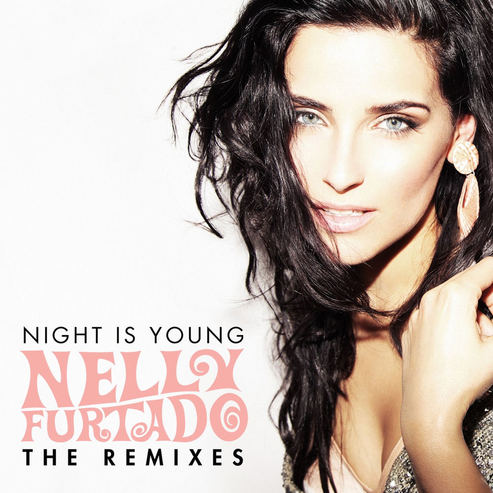 Night Is Young (Burns Dub Remix) (Feat. Burns) - Nelly Furtado feat. BURNS