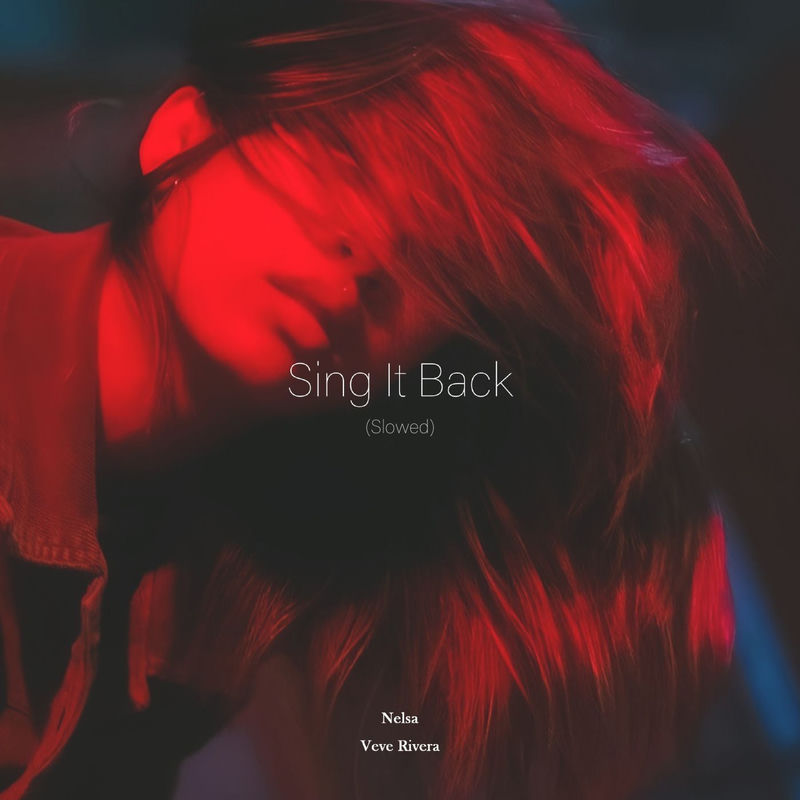 Sing It Back (Slowed) - NelsA & Veve Rivera