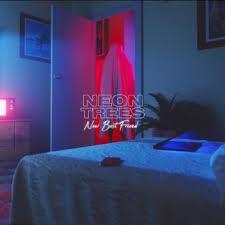Neon Trees - New Best Friend