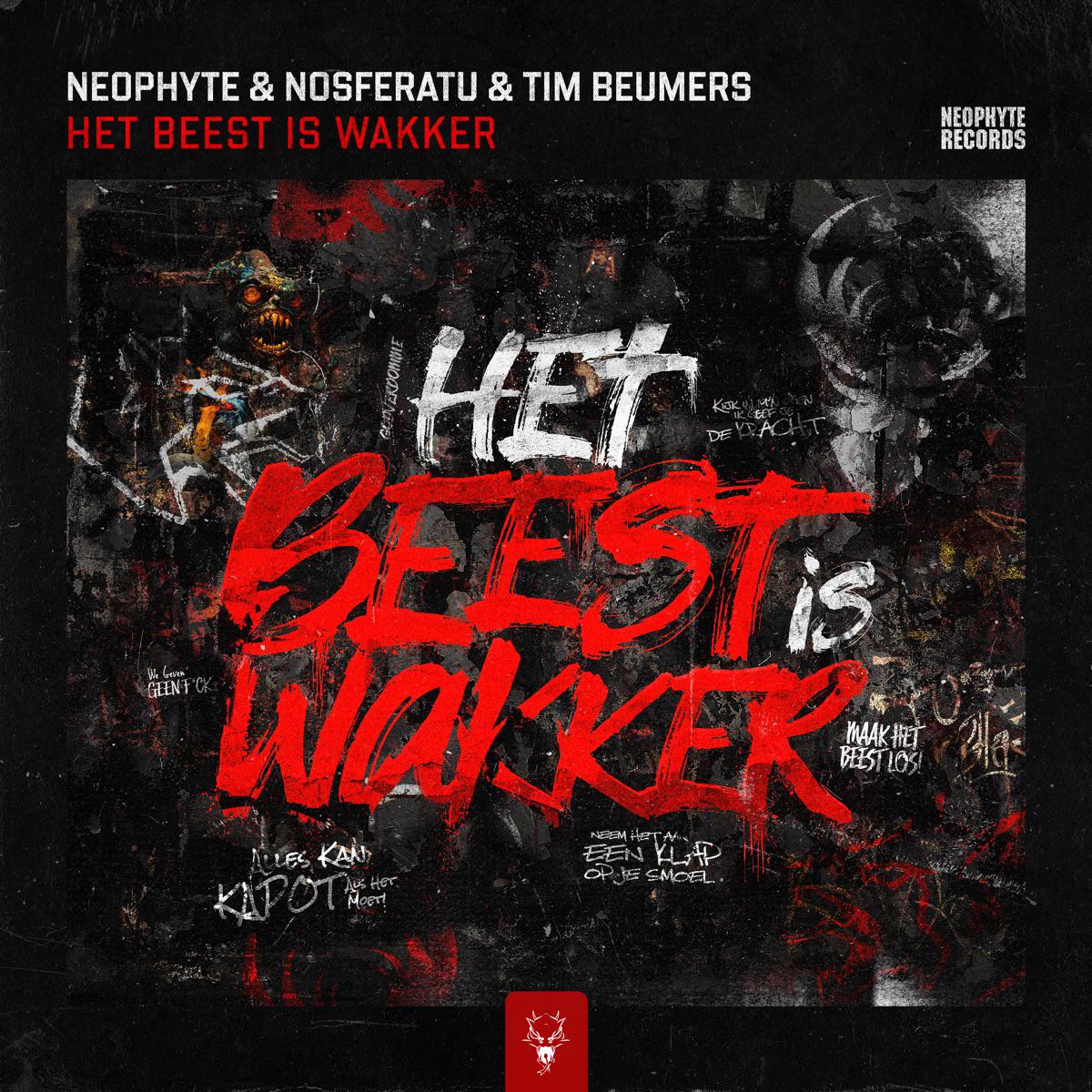 Het Beest Is Wakker - Neophyte, Nosferatu & Tim Beumers