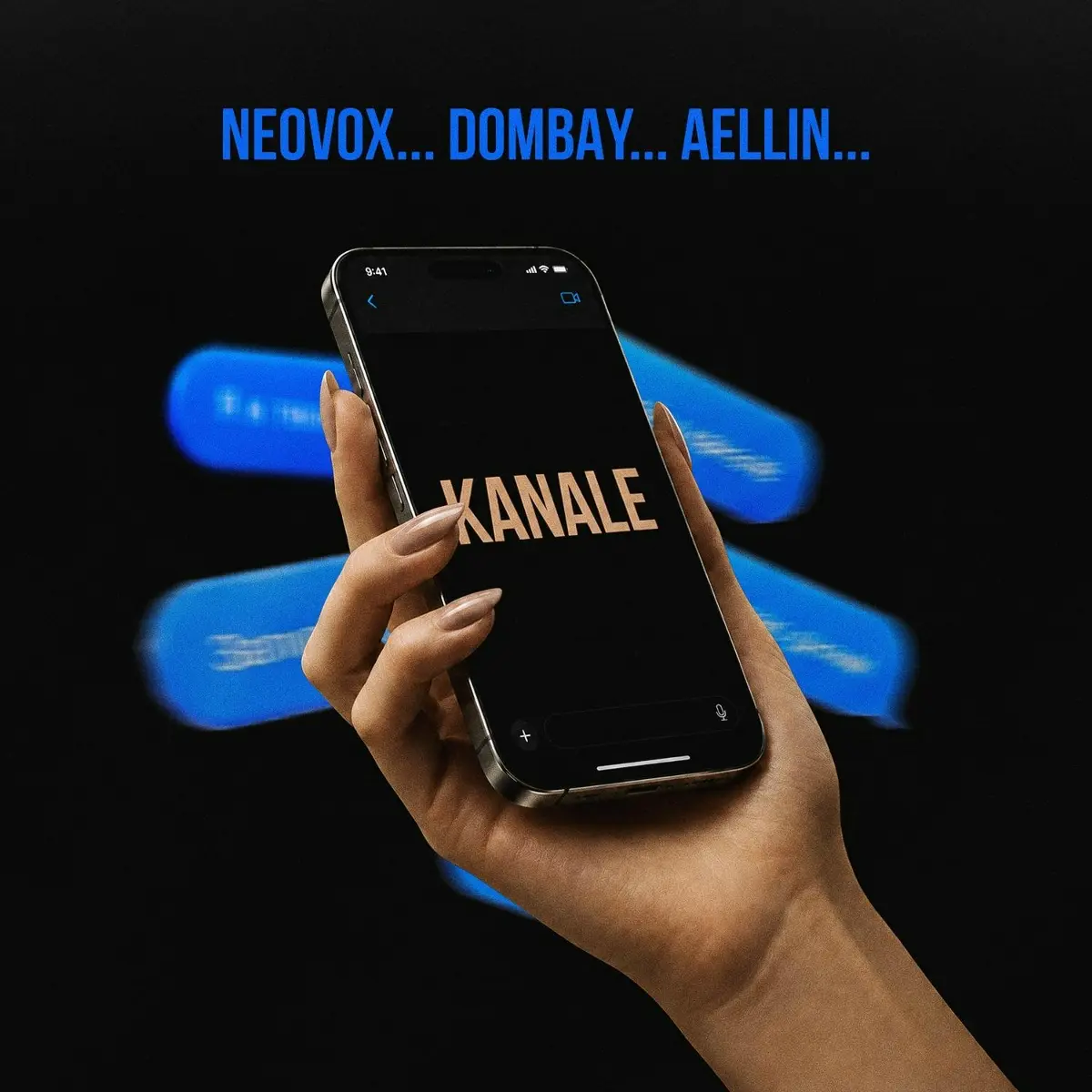 KANALE - NEOVOX, DOMBAY, AELLIN