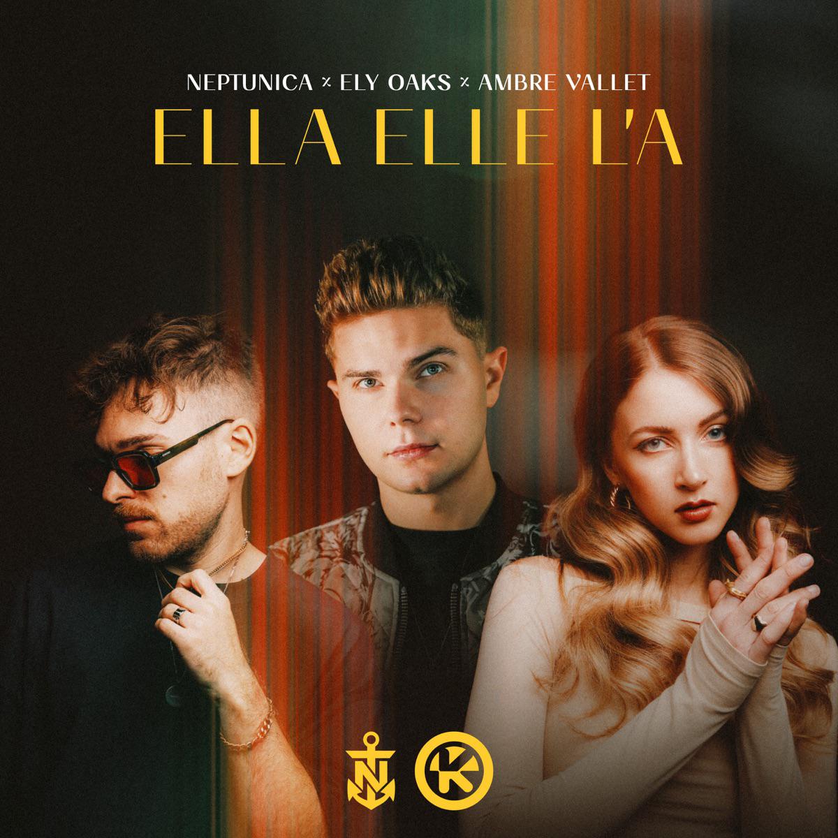 Ella Elle L'a - Neptunica, Ely Oaks & Ambre Vallet