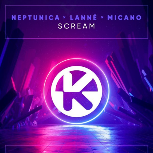 Neptunica & Lanne & Micano - Scream
