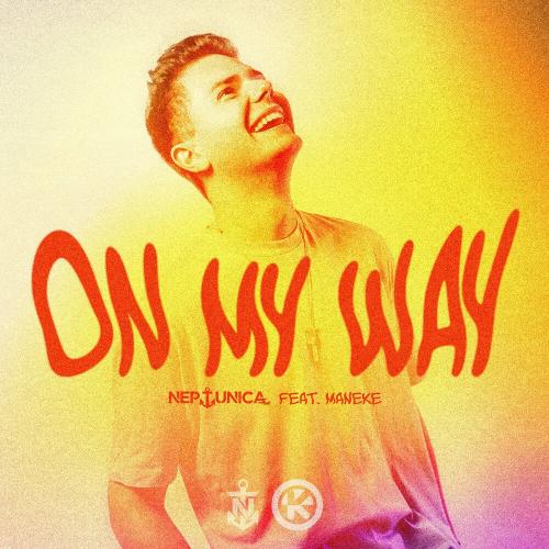 Neptunica, Maneke - On My Way