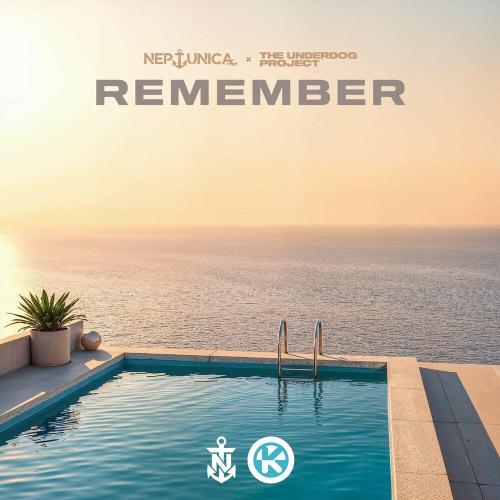 Neptunica, The Underdog Project - Remember