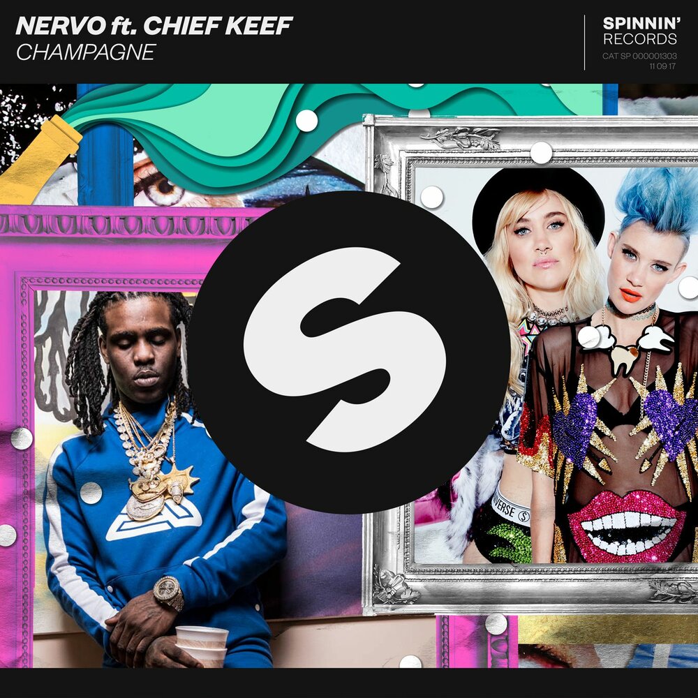 Champagne (feat. Chief Keef) - NERVO, Chief Keef