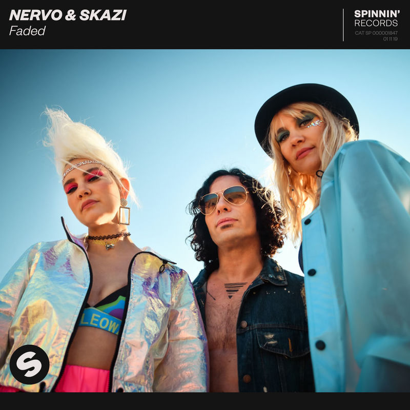 Faded - Nervo & Skazi