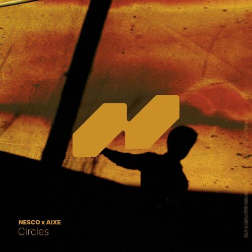 Nesco & Aixe - Circles