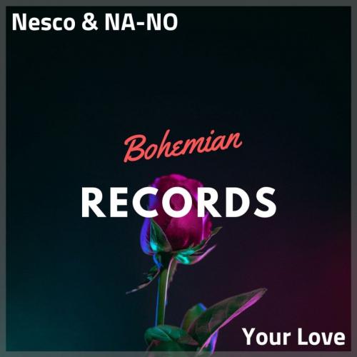 Your Love - Nesco & NA-NO