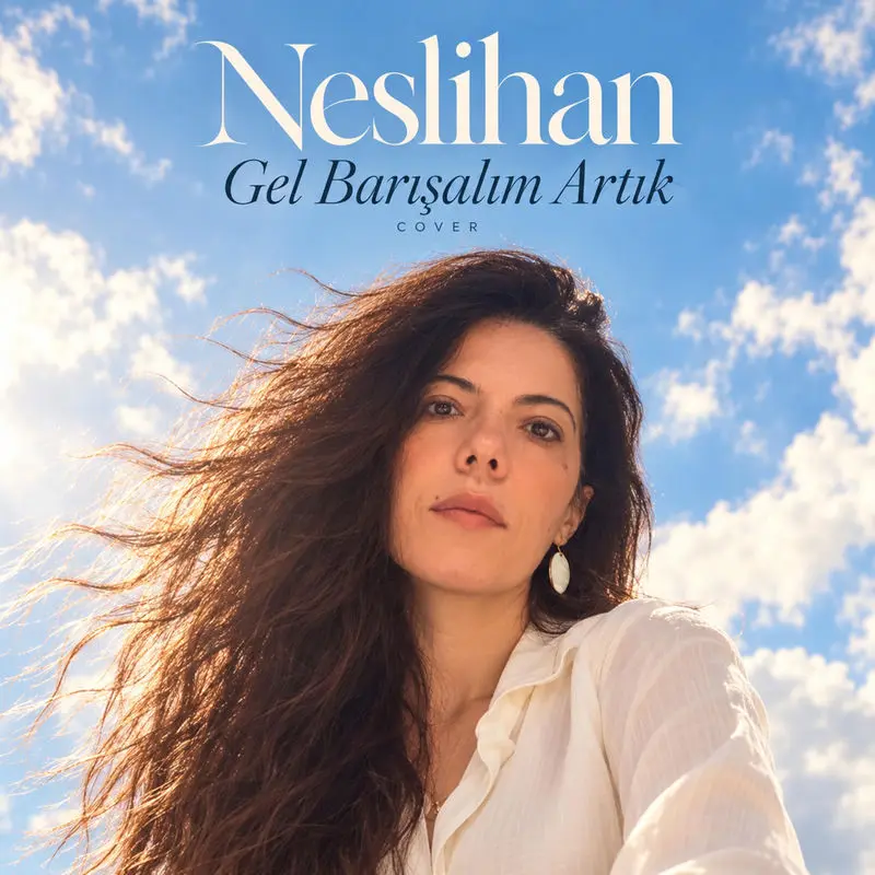 Gel Barışalım Artık (Cover) - Neslihan