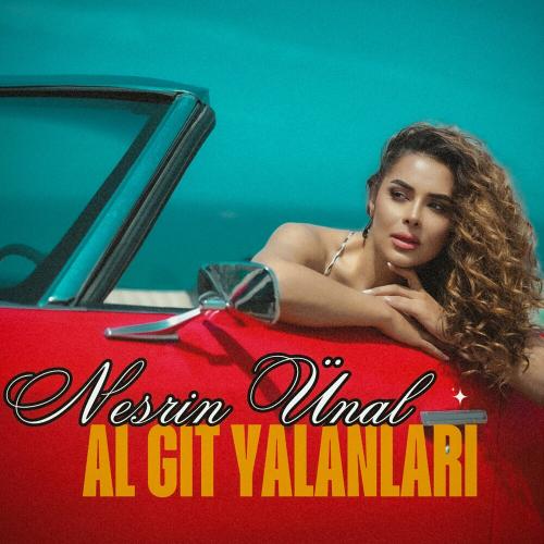Al Git Yalanları - Nesrin Ünal