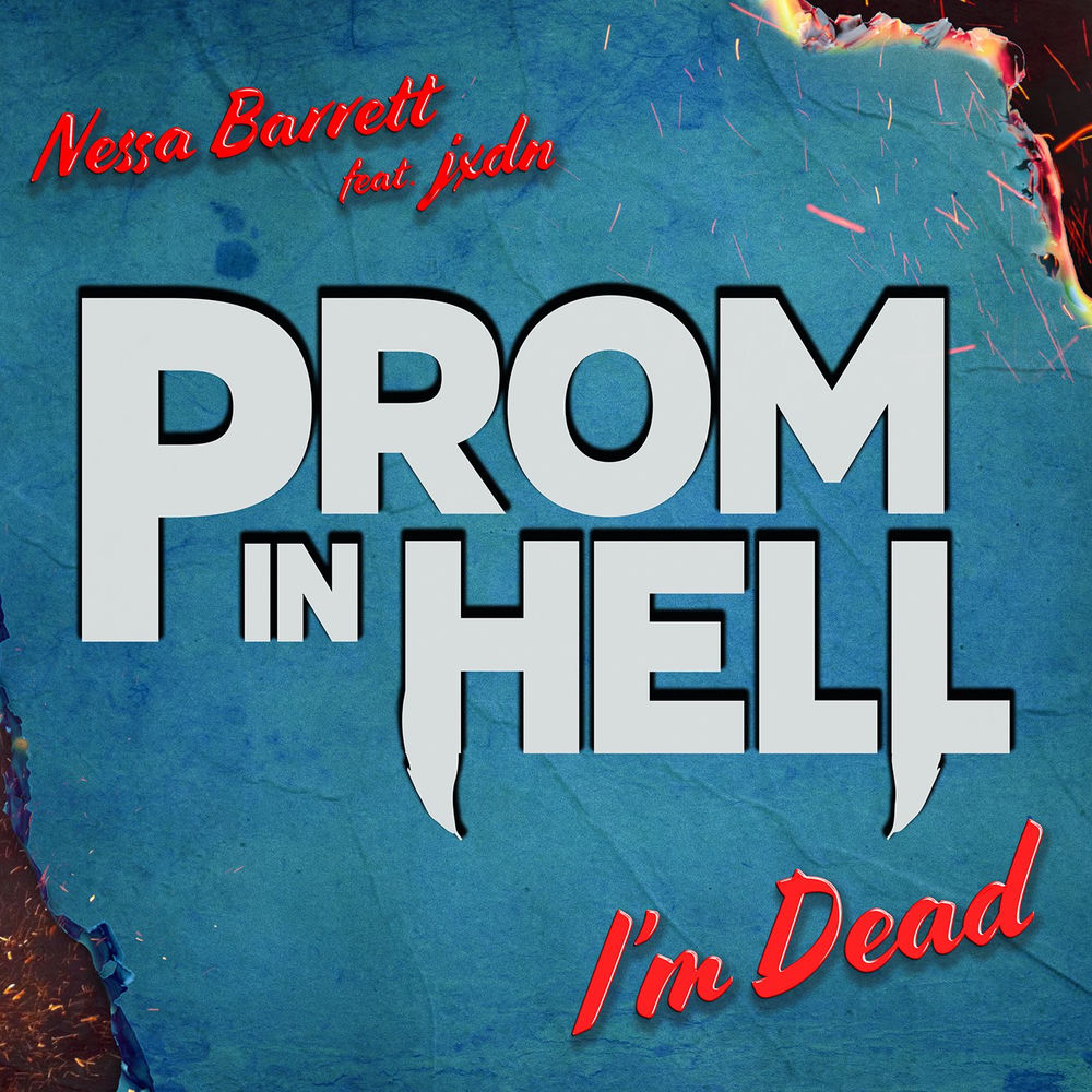 I'm Dead (Feat. Jaden Hossler) [From The Podcast “prom In Hell”] - Nessa Barrett feat. jxdn