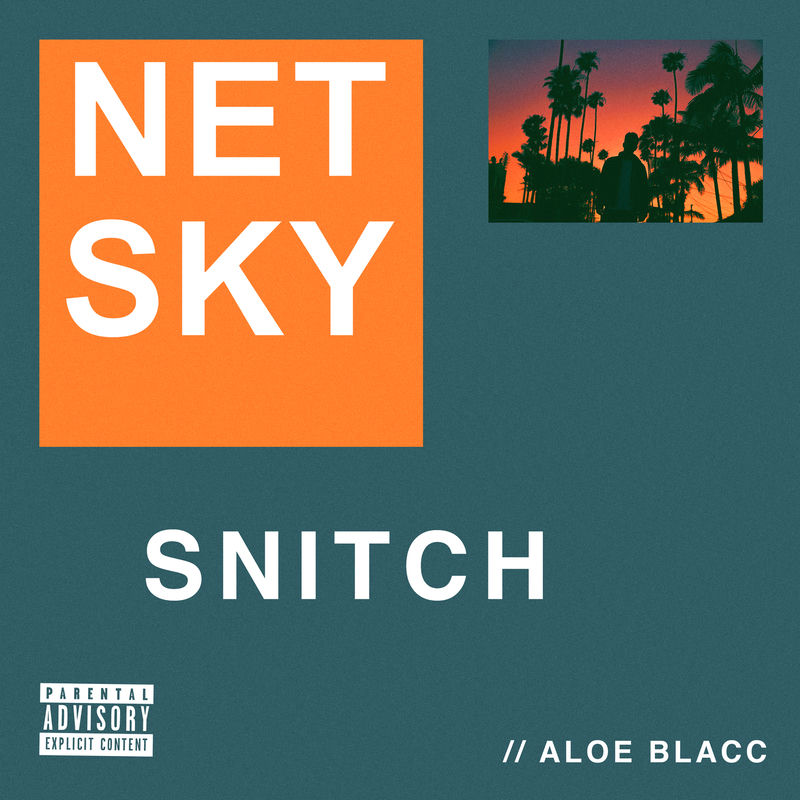 Snitch - Netsky & Aloe Blacc