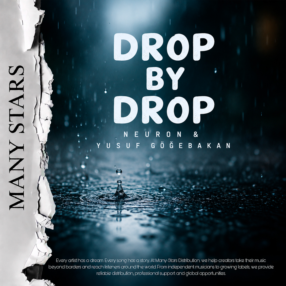Drop by Drop - Neuron, Yusuf Göğebakan