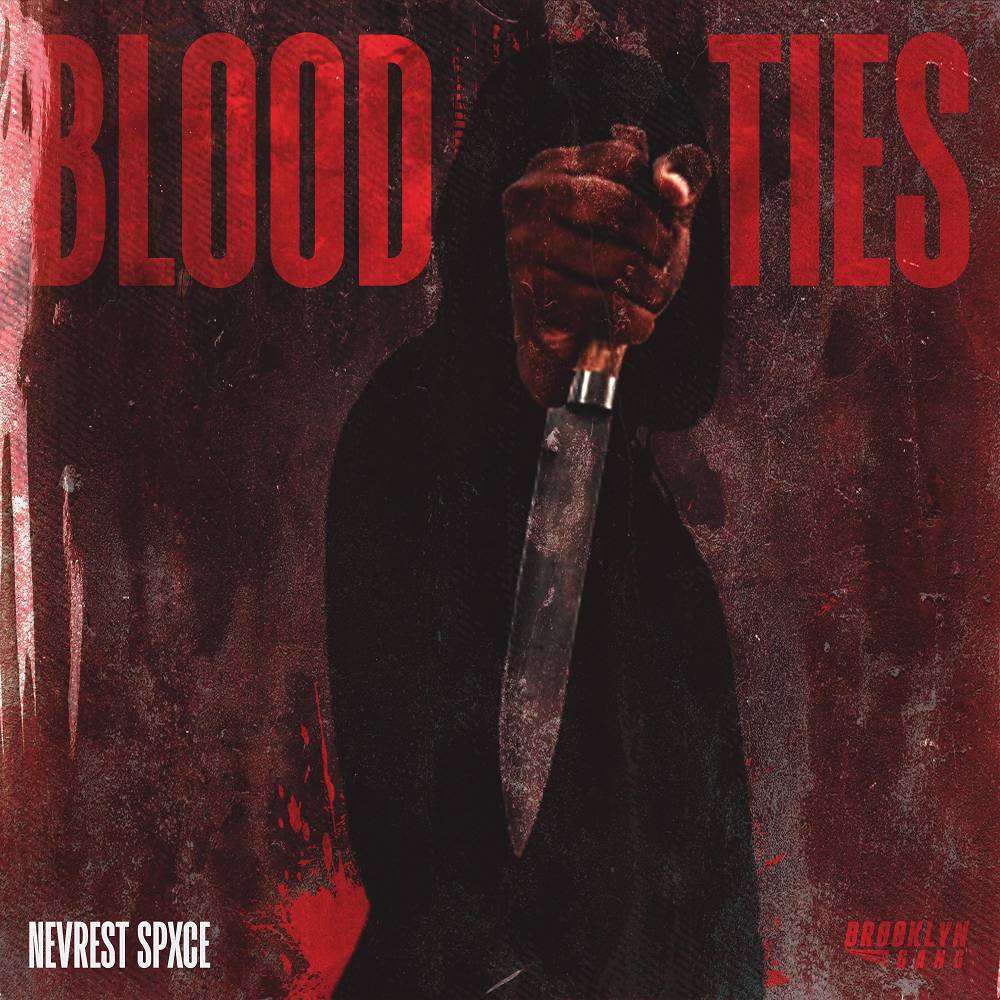 NEVREST SPXCE - Blood Ties