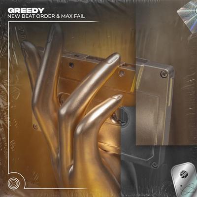 New Beat Order, Max Fail - greedy (Techno Remix)