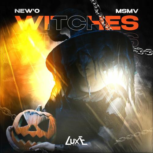 New'o & MSMV - Witches