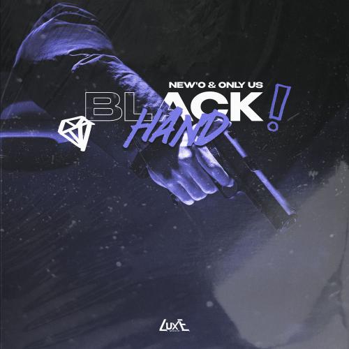New'o & Only Us - Black Hand