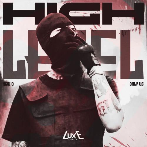 New'o & Only Us - High Level