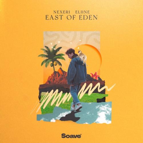 Nexeri & Eliine - East of Eden