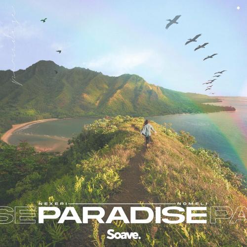 Nexeri feat. Nomeli - Paradise