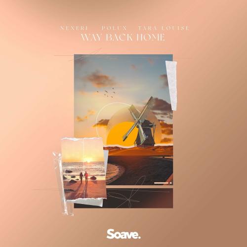Nexeri feat. Polux & Tara Louise - Way Back Home
