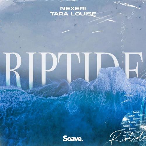 Nexeri feat. Tara Louise - Riptide