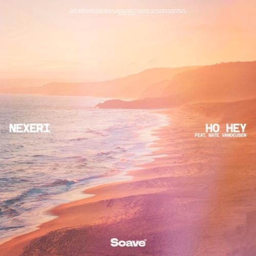 Nexeri - Ho Hey (feat. Nate VanDeusen)