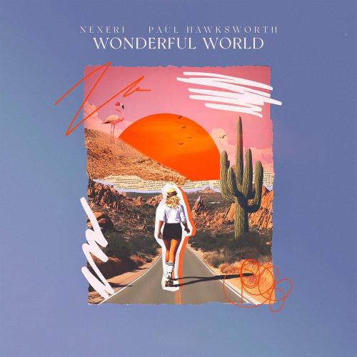 Nexeri, Paul Hawksworth - Wonderful World