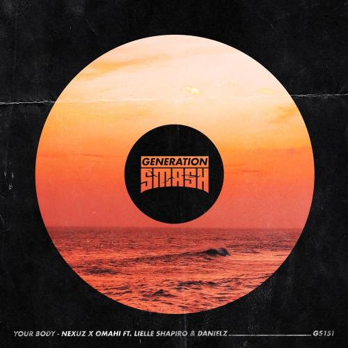 Nexuz & Omahi feat. Danielz & Lielle Shapiro - Your Body