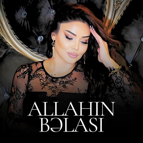 Allahın Bəlası - Nezrin