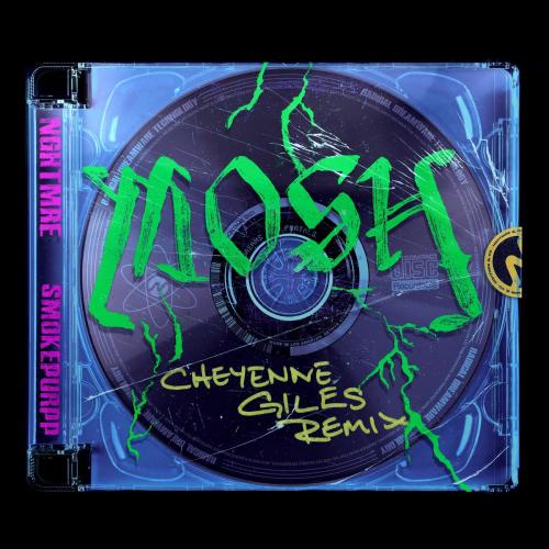 Nghtmre feat. Smokepurpp - MOSH (Cheyenne Giles Remix)