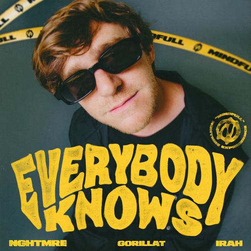 NGHTMRE & GorillaT feat. IRAH - Everybody Knows